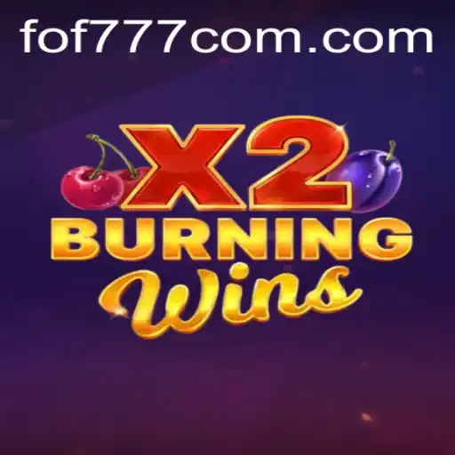 Exploring the Thrills of BurningWinsX2: A Slot Game Revolution with FOF777