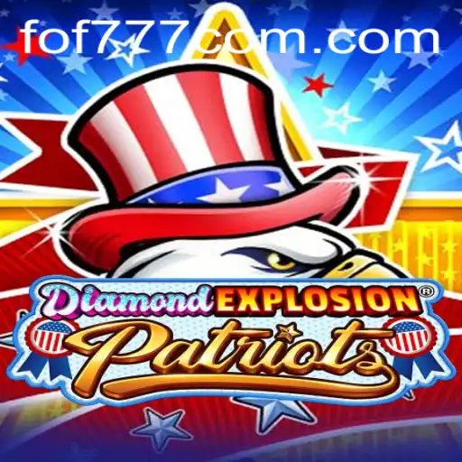 Captivating Gaming Experience: Dive into DiamondExplosionPatriots with FOF777