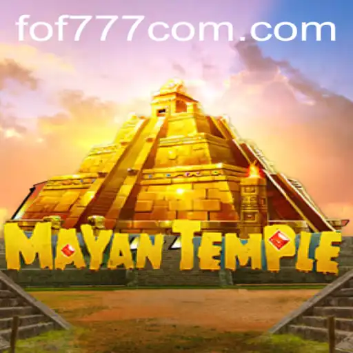 Discover the Thrills of MayanTemple: Adventure Awaits with FOF777