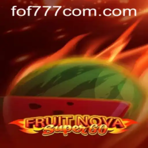 Discovering the Thrills of FruitNovaSuper60: A Modern Classic