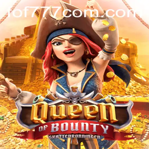 Unveiling the Thrilling World of QueenofBounty with FOF777: A Comprehensive Guide
