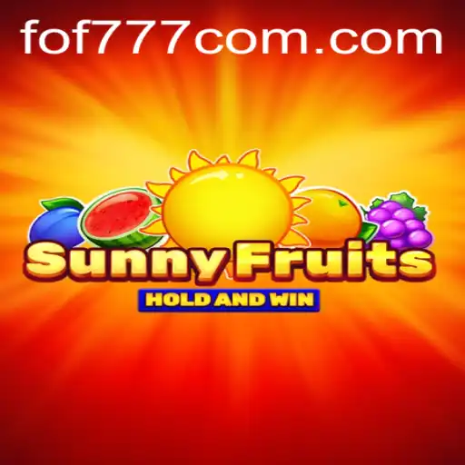 Exploring the Exciting World of SunnyFruits with FOF777